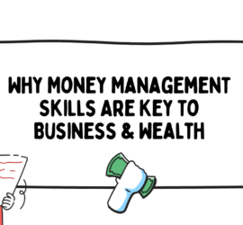 Why Money Management Skills Are Key to Business & Wealth